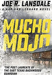 Mucho Mojo (Joe R. Lansdale)