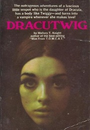 Dracutwig (Mallory T. Knight)