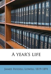 A Year's Life (James Russell Lowell)