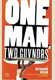 One Man, Two Guvnors: U.S. Edition (Richard Bean)