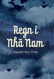 Regn I Nha Nam (Nguyen Hug Thiep)