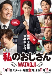 Watashi No Ojisan: Wataoji (2019)