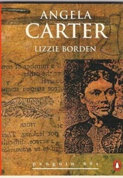 Lizzie Borden (Angela Carter)