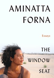 The Window Seat (Aminatta Forna)
