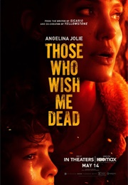 Those Who Wish Me Dead (2021)