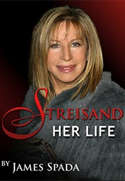 Streisand: Her Life (James Spada)