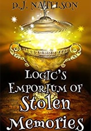 Logic's Emporium of Stolen Memories (D. J. Natelson)