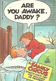 Are You Awake, Daddy? (Bil Keane)