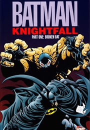 Batman: Knightfall, Part 1: Broken Bat (Doug Moench)