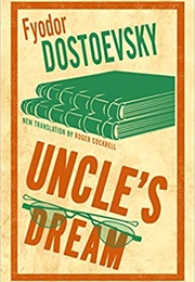 Uncle's Dream (Fyodor Dostoevsky)