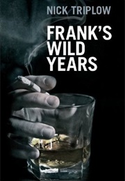 Frank's Wild Years (Nick Triplow)