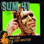 Sum 41 - Does This Look Infected?