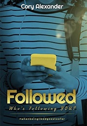 Followed: Who's Following You? (Cory Alexander)
