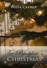 The Burglar&#39;s Christmas (Willa Cather)