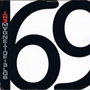 I Don't Want to Get Over You - The Magnetic Fields