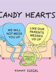 Candy Hearts (Tommy Siegel)