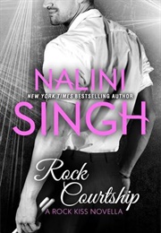 Rock Courtship (Nalini Singh)