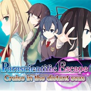 Parascientific Escape: Cruise in the Distant Seas