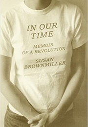 In Our Time (Susan Brownmiller)