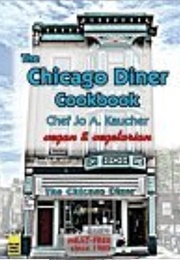 The New Chicago Diner Cookbook (Jo A. Kaucher)