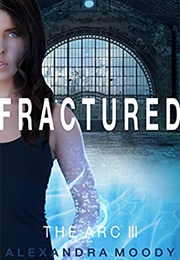 Fractured (Alexandra Moody)