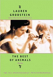 The Best of Animals (Lauren Grodstein)