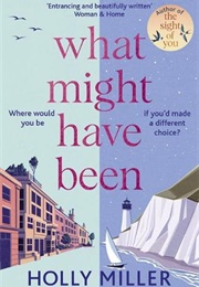 What Might Have Been (Holly Miller)