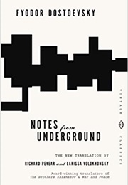 Notes From Underground (Fyodor Dostoevsky)