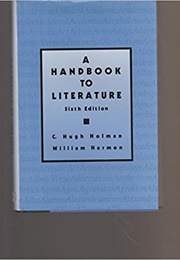 A Handbook to Literature, 6th Edition (C. Hugh Holman & William Harmon)