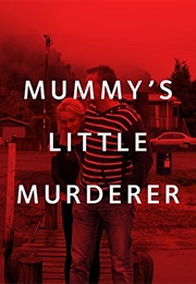 Mummy's Little Murderer (2013)