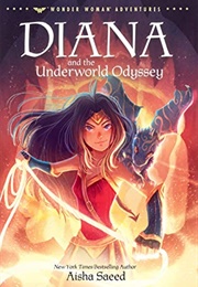 Diana and the Underworld Odyssey (Aisha Saeed)