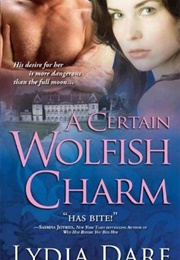 A Certain Wolfish Charm (Lydia Dare)