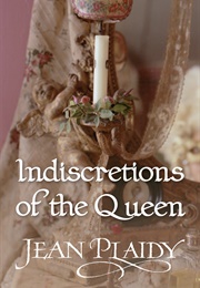 Indiscretions of the Queen (Jean Plaidy)