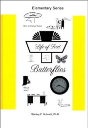 Life of Fred (Butterflies) (Stanley F. Schmidt)