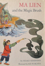 Ma Lien and the Magic Brush (Hisako Kimishima)