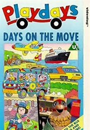 Playdays: Days on the Move (1992)