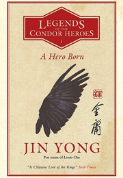 Legends of the Condor Heroes (Jin Yong)