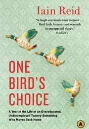 One Bird's Choice (Iain Reid)