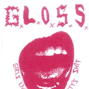 G.L.O.S.S. - Girls Living Outside Society's Shit