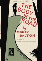 The Body in the Road (Moray Dalton)