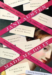 Jane Austen Made Me Do It (Nattress)