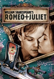 William Shakespeare's Romeo + Juliet (1996)