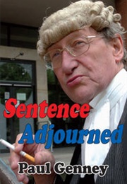 Sentence Adjourned (Paul Genney)
