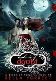 A Shade of Doubt (A Shade of Vampire, #12) (Bella Forrest)