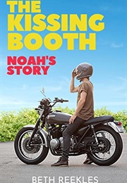 The Kissing Booth: Noah's Story (Beth Reekles)