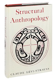 Structural Anthropology (Claude Lévi-Strauss)