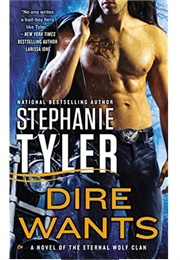 Dire Wants (Stephanie Tyler)