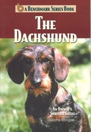 The Dachshund: An Owner's Survival Guide (Diane Morgan)