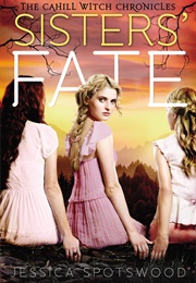 Sisters' Fate (Jessica Spotswood)