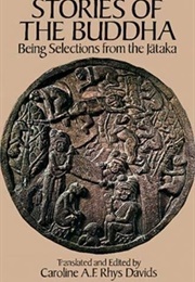 Stories of the Buddha (Mrs. Caroline A. F. Rhys Davids)